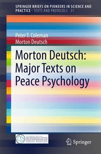 Бумажная книга «Morton Deutsch: Major Texts on Peace Psychology», авторов Мортон Дойч, Питер Т. Коулман - фото №1