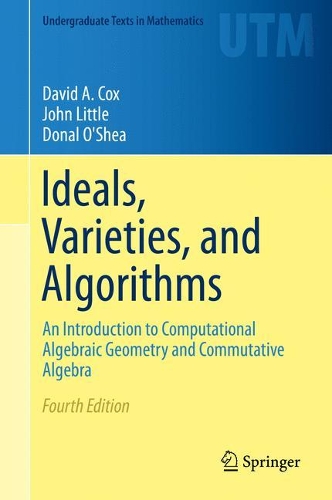 [object Object] «Ideals, Varieties, and Algorithms: An Introduction to Computational Algebraic Geometry and Commutative Algebra», авторів Девід А. Кокс, Джон Літтл - фото №1