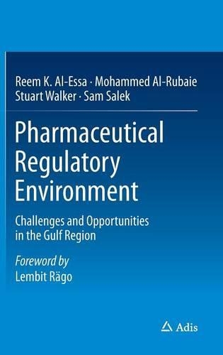 Паперова книга «Pharmaceutical Regulatory Environment: Challenges and Opportunities in the Gulf Region», авторів Мохаммед Ар-Рубаї, Рім К. Аль-Есса, Сем Салек, Стюарт Вокер - фото №1