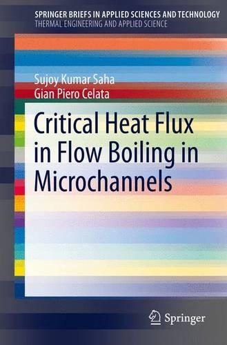[object Object] «Critical Heat Flux in Flow Boiling in Microchannels», авторів Джан П'єро Челата, Суджой Кумар Саха - фото №1