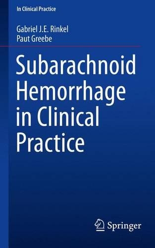 Паперова книга «Subarachnoid Hemorrhage in Clinical Practice», авторів Габріель Й. Е. Рінкель, Паут Гребе - фото №1