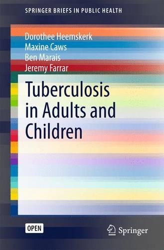 Бумажная книга «Tuberculosis in Adults and Children», авторов Бен Маре, Доротея Хемскерк, Джереми Фаррар, Максин Коус - фото №1