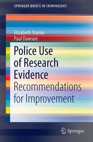 Паперова книга «Police Use of Research Evidence: Recommendations for Improvement», авторів Елізабет А. Станко, Пол Доусон - фото №1
