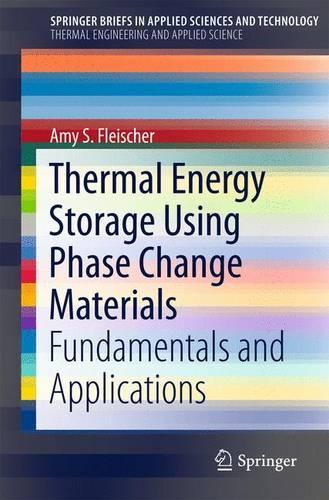 [object Object] «Thermal Energy Storage Using Phase Change Materials: Fundamentals and Applications», автор Емі С. Флейшер - фото №1