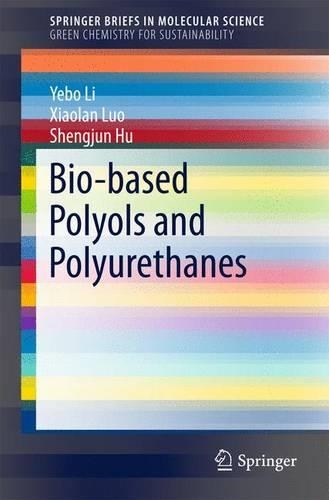 Бумажная книга «Bio-based Polyols and Polyurethanes», авторов Шэнцзюнь Ху, Сяолань Луо, Йебо Ли - фото №1
