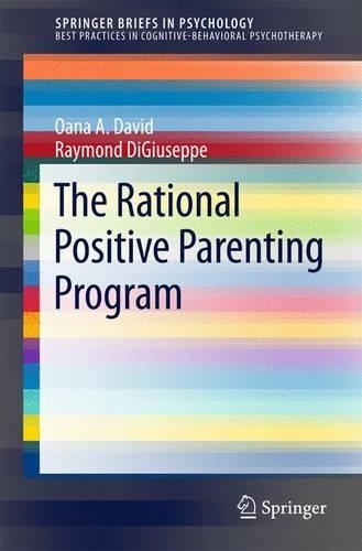 Паперова книга «The Rational Positive Parenting Program», авторів Оана А. Давид, Реймонд Ді Джузеппе - фото №1
