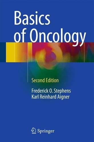 Паперова книга «Basics of Oncology», авторів Фредерік О. Стівенс, Карл Райнхард Айгнер - фото №1