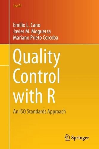 [object Object] «Quality Control with R: An ISO Standards Approach», авторів Еміліо Л. Кано, Хав'єр Мартінес Моґерза, Маріано Прієто - фото №1