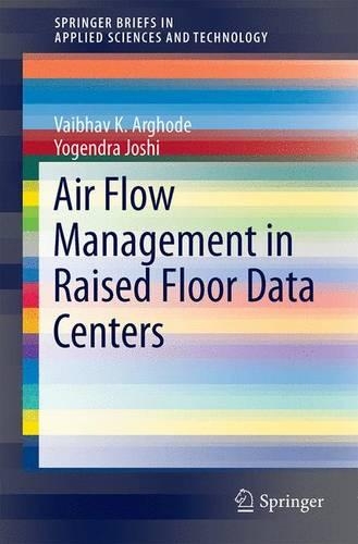 [object Object] «Air Flow Management in Raised Floor Data Centers», авторов Вайбхав К. Аргоде, Йогендра Джоши - фото №1