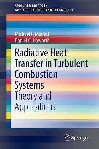 [object Object] «Radiative Heat Transfer in Turbulent Combustion Systems: Theory and Applications», авторов Дэниел К. Хаворт, Майкл Ф. Модест - фото №1