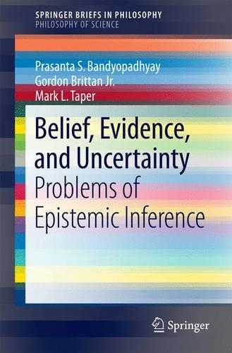 [object Object] «Belief, Evidence, and Uncertainty: Problems of Epistemic Inference», авторів Гордон Бріттан-молодший, Марк Л. Тапер, Прасанта С. Бандіопадх'яй - фото №1