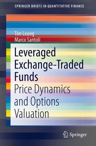 Бумажная книга «Leveraged Exchange-Traded Funds: Price Dynamics and Options Valuation», авторов Марко Сантоли, Тим Люн - фото №1