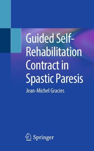 Бумажная книга «Guided Self-Rehabilitation Contract in Spastic Paresis», автор Жан-Мишель Грейсис - фото №1