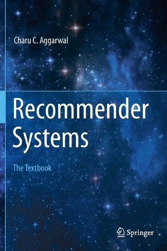 Паперова книга «Recommender Systems: The Textbook», автор Чару Ч. Аґґарвал - фото №1