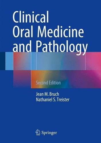 Бумажная книга «Clinical Oral Medicine and Pathology», авторов Жан М. Брух, Натаниэль Трейстер - фото №1