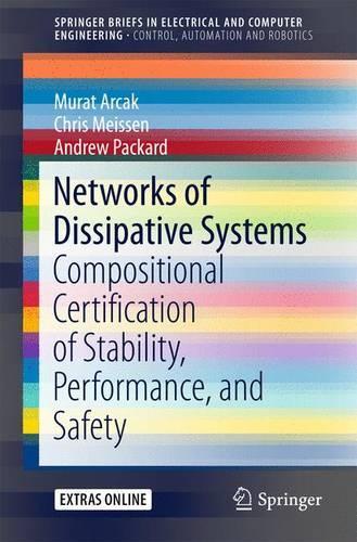 [object Object] «Networks of Dissipative Systems: Compositional Certification of Stability, Performance, and Safety», авторів Ендрю Паккард, Кріс Майсен, Мурат Аркак - фото №1