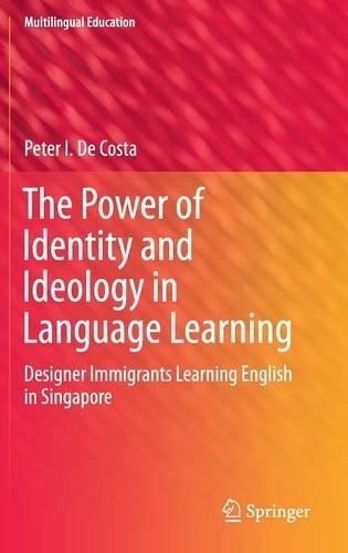 [object Object] «The Power of Identity and Ideology in Language Learning: Designer Immigrants Learning English in Singapore», автор Питер И. Де Коста - фото №1