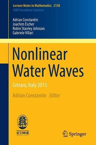 Паперова книга «Nonlinear Water Waves: Cetraro, Italy 2013», авторів Адріан Константин, Габріеле Вілларі, Йоахім Ешер, Робін Стенлі Джонсон - фото №1