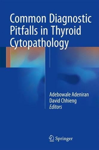 Паперова книга «Common Diagnostic Pitfalls in Thyroid Cytopathology», авторів Адебовале Дж. Аденіран, Девід Чіенг - фото №1