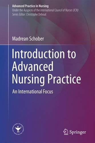 Паперова книга «Introduction to Advanced Nursing Practice: An International Focus», автор Мадріан Шобер - фото №1