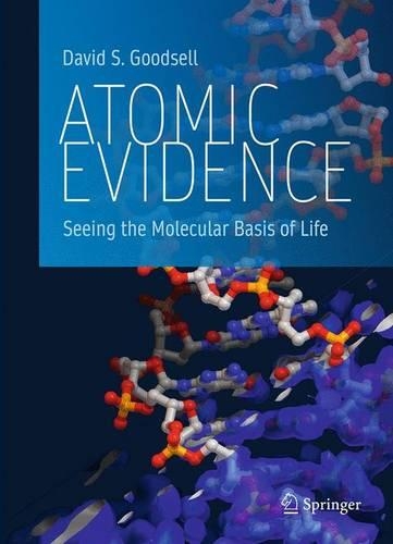 Бумажная книга «Atomic Evidence: Seeing the Molecular Basis of Life», автор Дэвид С. Гудселл - фото №1