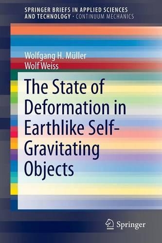 [object Object] «The State of Deformation in Earthlike Self-Gravitating Objects», авторів Вольф Вайс, Вольфганг Мюллер - фото №1