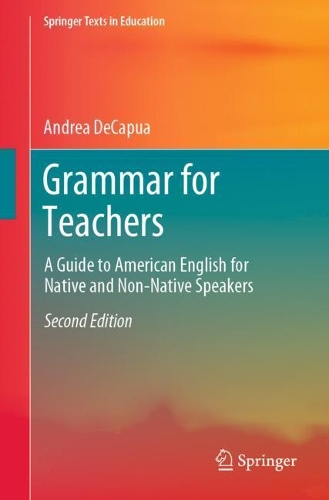 [object Object] «Grammar for Teachers: A Guide to American English for Native and Non-Native Speakers», автор Андреа ДеКапуа - фото №1