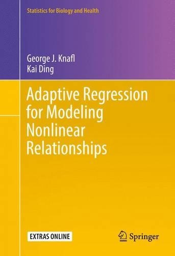 [object Object] «Adaptive Regression for Modeling Nonlinear Relationships», авторів Джордж Кнафл, Кай Дінг - фото №1