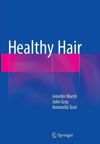 Бумажная книга «Healthy Hair», авторов Антонелла Тости, Дженнифер Мэри Марш - фото №1