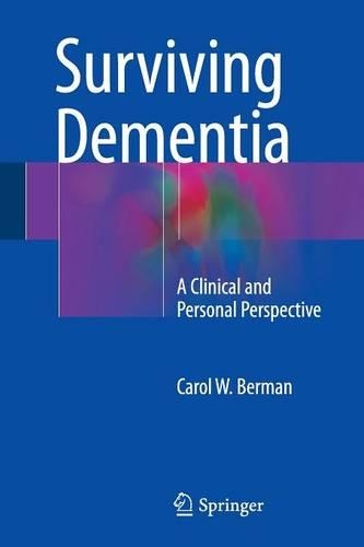 Бумажная книга «Surviving Dementia: A Clinical and Personal Perspective», автор Кэрол В. Берман - фото №1