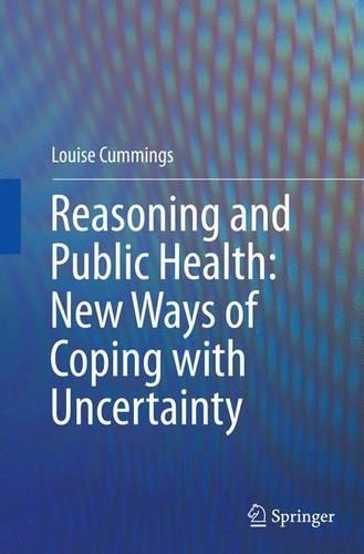 Бумажная книга «Reasoning and Public Health: New Ways of Coping with Uncertainty», автор Луиза Каммингс - фото №1