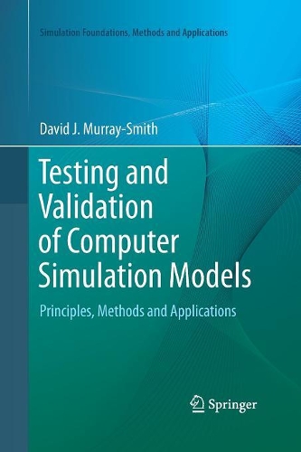 [object Object] «Testing and Validation of Computer Simulation Models: Principles, Methods and Applications», автор Девід Дж. Мюррей-Сміт - фото №1