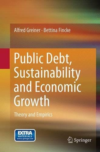 Бумажная книга «Public Debt, Sustainability and Economic Growth: Theory and Empirics», авторов Альфред Грейнер, Беттина Финке - фото №1