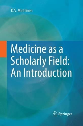 Бумажная книга «Medicine as a Scholarly Field: An Introduction», автор О. С. Миттинен - фото №1