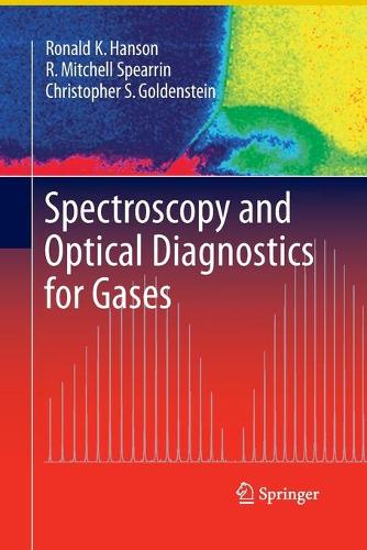 Бумажная книга «Spectroscopy and Optical Diagnostics for Gases», авторов Кристофер С. Голденштейн, Р. Митчелл Спиррин, Рональд К. Хансон - фото №1