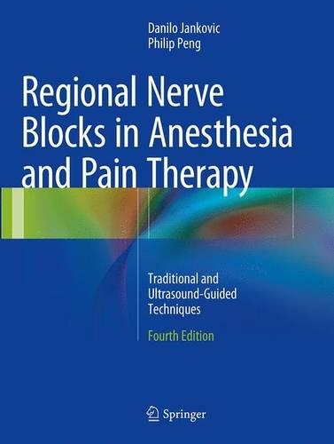 Бумажная книга «Regional Nerve Blocks in Anesthesia and Pain Therapy: Traditional and Ultrasound-Guided Techniques», авторов Данило Янкович, Филип Пенг - фото №1