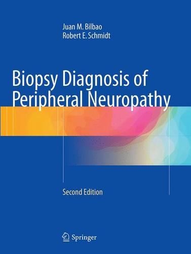 Бумажная книга «Biopsy Diagnosis of Peripheral Neuropathy», авторов Хуан М. Бильбао, Роберт Э. Шмидт - фото №1