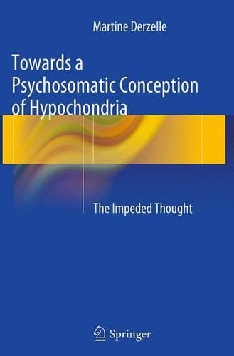 Паперова книга «Towards a Psychosomatic Conception of Hypochondria: The Impeded Thought», автор Мартіна Дерзель - фото №1