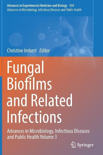Паперова книга «Fungal Biofilms and related infections: Advances in Microbiology, Infectious Diseases and Public Health Volume 3» - фото №1