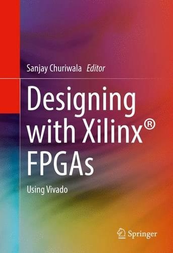 Бумажная книга «Designing with Xilinx® FPGAs: Using Vivado» - фото №1
