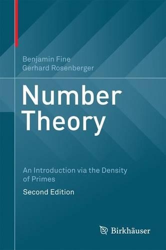 Бумажная книга «Number Theory: An Introduction via the Density of Primes», авторов Бенджамин Файн, Герхард Розенбергер - фото №1