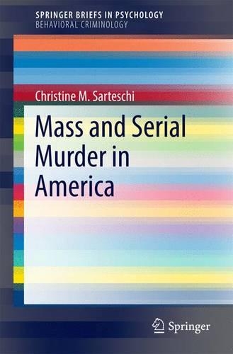 Бумажная книга «Mass and Serial Murder in America», автор Кристин М. Сартески - фото №1