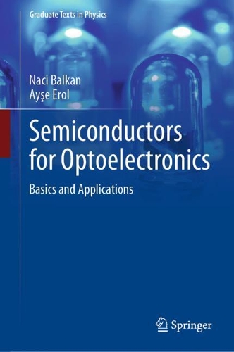[object Object] «Semiconductors for Optoelectronics: Basics and Applications», авторов Айсе Эрол, Начи Балкан - фото №1
