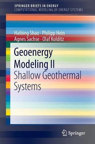 Паперова книга «Geoenergy Modeling II: Shallow Geothermal Systems», авторів Агнес Сакс, Хайбін Шао, Олаф Кольдіц, Філіп Хайн - фото №1