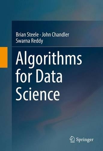 [object Object] «Algorithms for Data Science», авторів Брайан Стіл, Джон Чандлер, Сварна Редді - фото №1