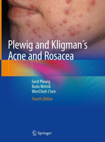 Бумажная книга «Plewig and Kligman´s Acne and Rosacea», авторов Бодо Мельник, Герд Плевиг, Вэньчи Чэнь - фото №1