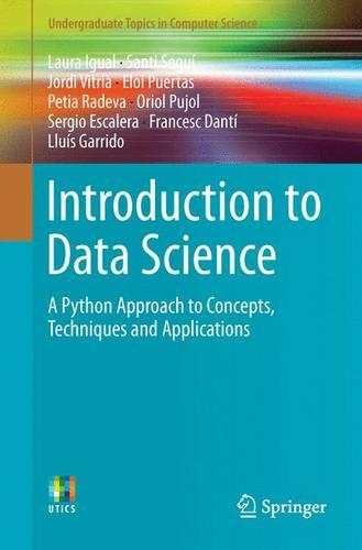 Бумажная книга «Introduction to Data Science: A Python Approach to Concepts, Techniques and Applications», авторов Лаура Игуаль, Санти Сегуи - фото №1