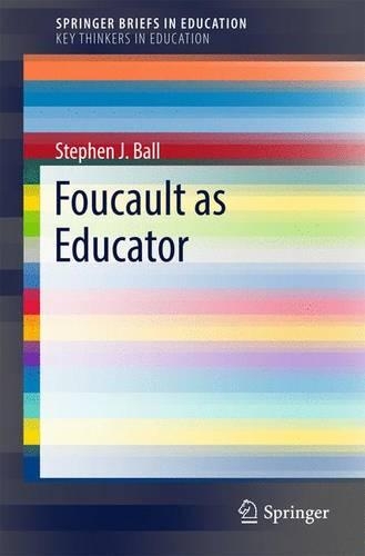 Бумажная книга «Foucault as Educator», автор Стивен Дж. Болл - фото №1