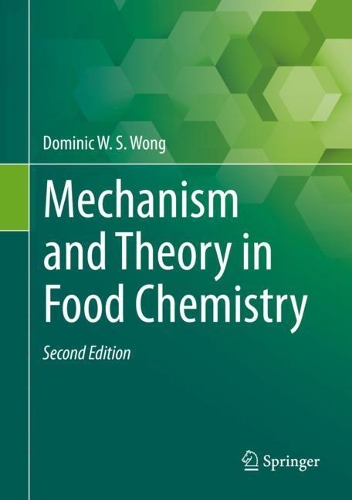Паперова книга «Mechanism and Theory in Food Chemistry, Second Edition», автор Домінік В.С. Вонг - фото №1