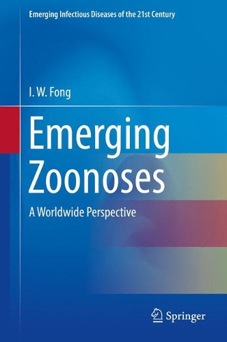 Бумажная книга «Emerging Zoonoses: A Worldwide Perspective», автор И. В. Фонг - фото №1